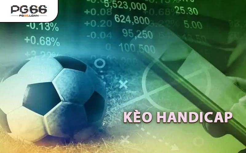 Kèo Handicap