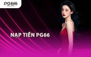 Nạp Tiền PG66
